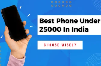 Best Phone Under 25000 Price Segment in India: Unveiling the Top Picks